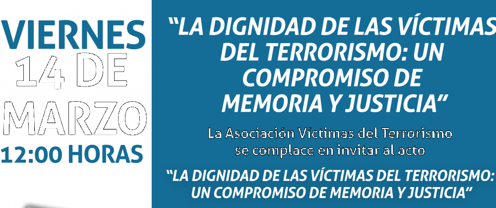 La dignidad de las víctimas del terrorismo: un compromiso de memoria y justicia